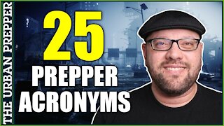 25 Prepper Acronyms You Should Know