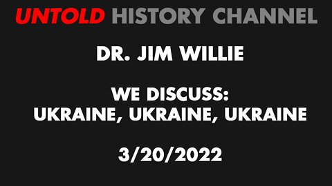 Dr Jim Willie Interview 3/20/2022