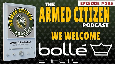 Bollé Safety Joins Us & What's The Best Handgun? | The Armed Citizen Podcast LIVE #285
