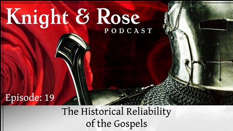 The Historical Reliability of the Gospels