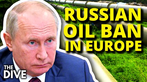 EU RUSSIAN OIL BAN | US INTERVENTION IN UKRAINE