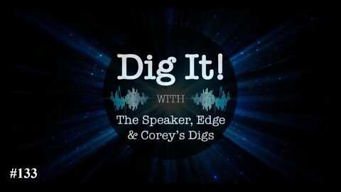 Dig It! #133: Distractions, Disasters & Solutions