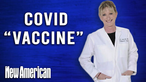 Beware of COVID "Vaccine," Warns Top Doctor