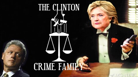 WARNING: Hillary Clinton - 'The Godfather' Of The Clinton Crime Family