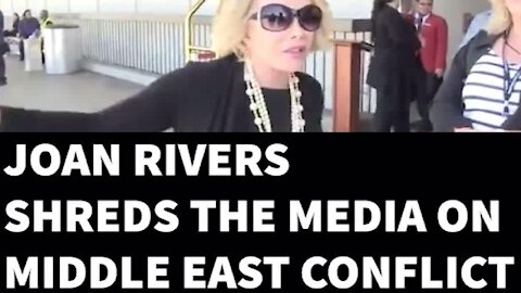 Joan Rivers shreds false media narrative on the Middle East conflict