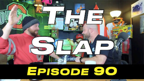 Episode 90 - The Slap