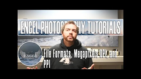 File Formats, Megapixels DPI, and PPI