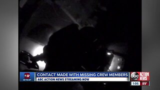 Contact made with missing crew members