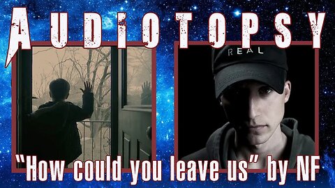 Christians React: "How Could You Leave Us" by NF