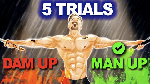 5 Trials Every Man MUST FACE In Life.