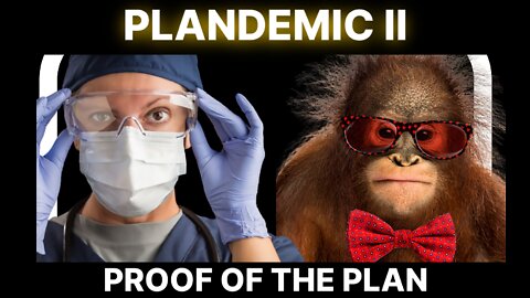 PLANDEMIC II: Proof. | Who Will Remain Deceived?
