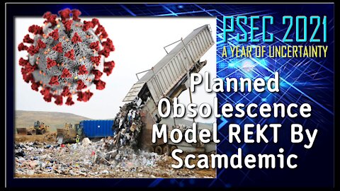 PSEC - 2021 - IRONY | Planned Obsolescence Model REKT By Scamdemic | 432hz [hd 720p]