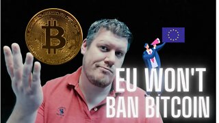 EU Won't Ban Bitcoin After All