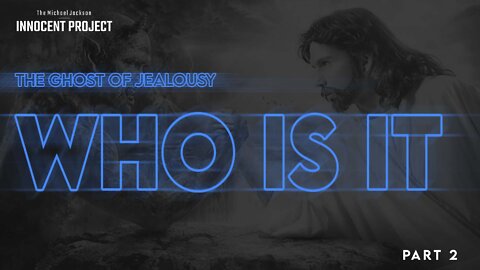 The Ghost Of Jealousy | Part 2 | Who Is It