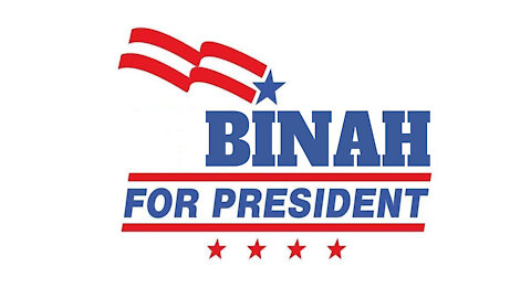Binah for President
