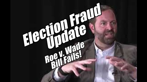 Election Fraud Update from Oltmann. Roe v. Wade Bill Fails! B2T Show May 11, 2022