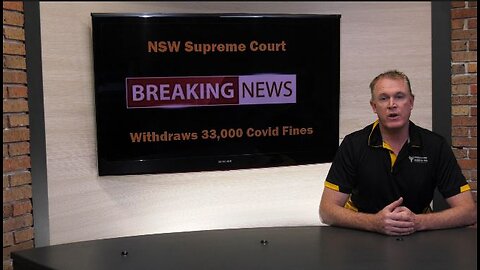 Breaking News : NSW Supreme Court Withdraws 33,000 Covid Fines
