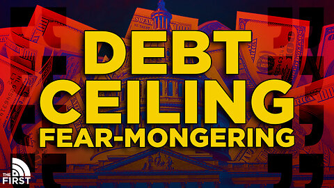 Democrats Fear-Mongering On Debt Ceiling