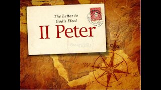 2 Peter Chapter 3:11-18