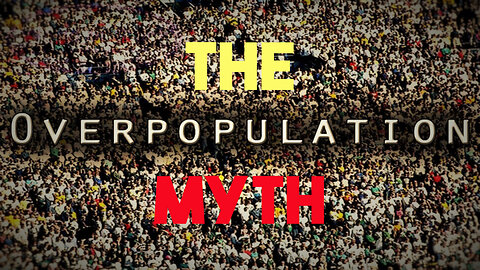 🌎 Debunking the Overpopulation Myth - There's Plenty of Room For ALL of Us!