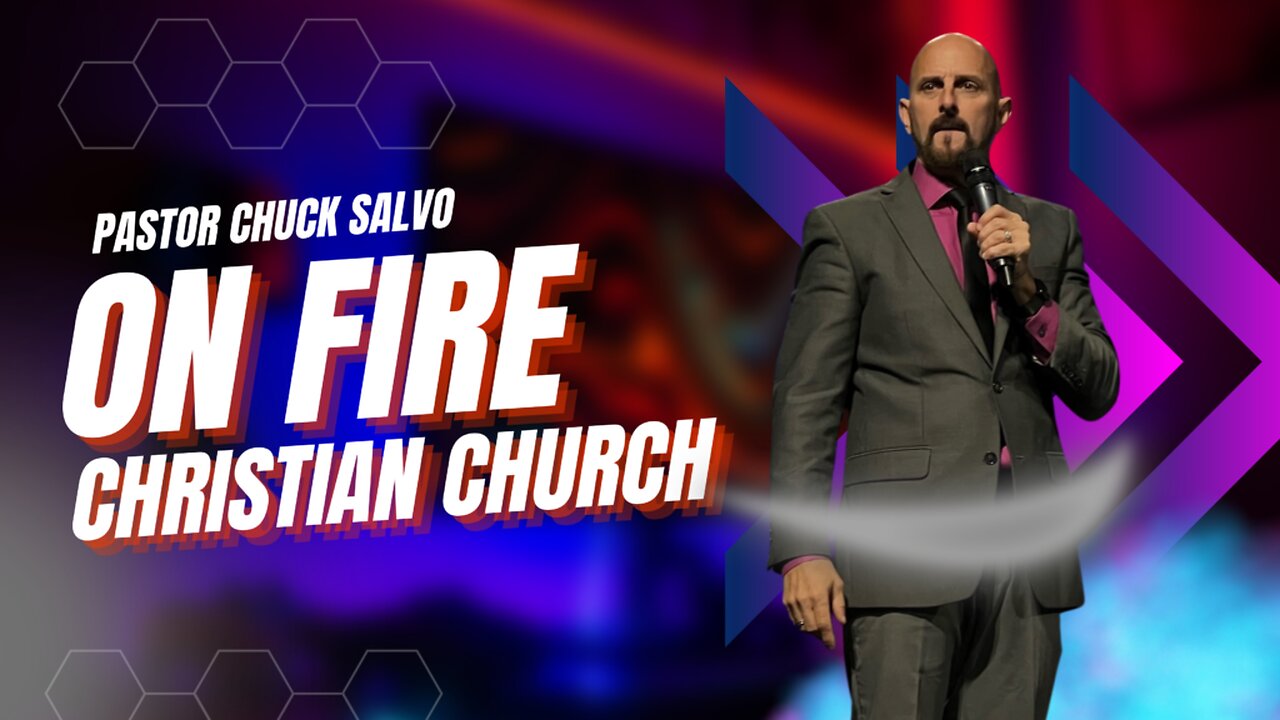 Chuck Salvo | 3.26.23 | Sunday | On Fire Christian Church