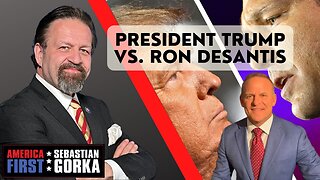 President Trump vs. Ron DeSantis. Grant Stinchfield with Sebastian Gorka on AMERICA First