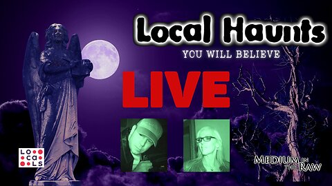 Local Haunts Live With The Paranormal Power Couple Steve & Pamela