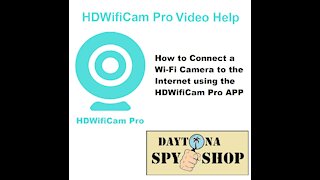 How to Connect a Camera to the Internet Using the HDWifiCam Pro App