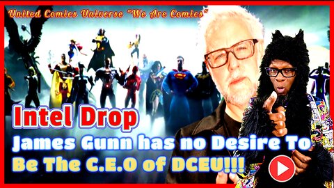 INTEL DROP: James Gunn Isn't Interested in Being the DCEU's Kevin Feige ft. Fenrir Moon "We Are Intel"