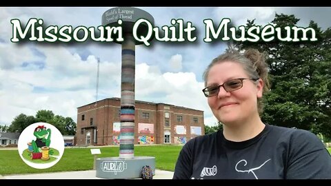 The BEST of Hamilton, Part 2 - The Missouri Quilt Museum!