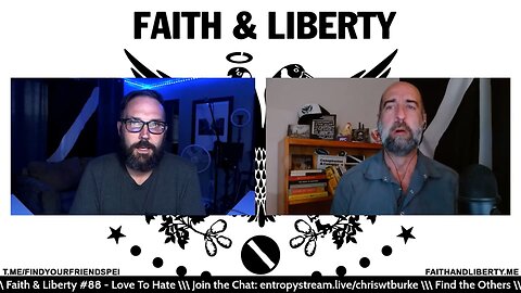 Faith & Liberty #88 - Love To Hate