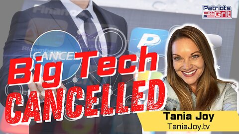 Cancelled By Big Tech And What's Coming Next | Tania Joy