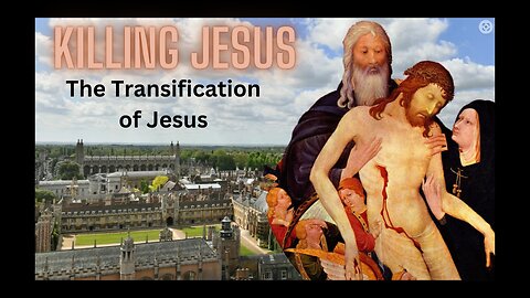 Killing Jesus? The Transification of Jesus?