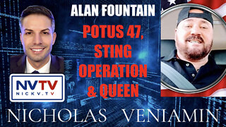 Alan Fountain Discusses POTUS 45, Sting Operation & Queen with Nicholas Veniamin