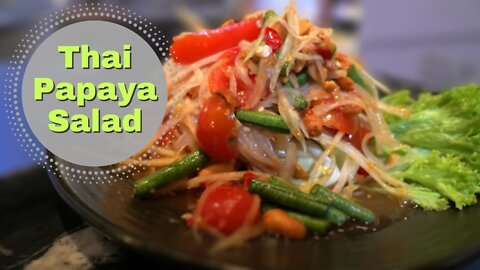 How to make Thai Papaya Salad, Som Tum.
