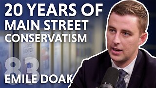 20 Years of Main Street Conservatism (feat. Emile Doak)
