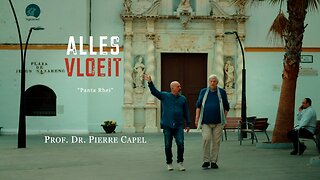 Alles vloeit, een documentaire met Prof. Dr. Pierre Capel