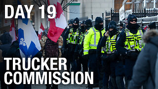 WATCH LIVE! Day 19 Public Order Emergency Commission