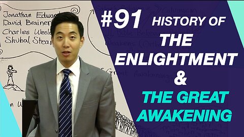 History of The Enlightment and The Great Awakening | Intermediate Discipleship #91 | Dr Gene Kim