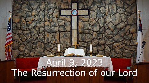 The Resurrection of Our Lord - April 9, 2023 - Do Not Be Afraid - Matthew 28:1-10