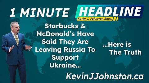 Starbucks And McDonalds Say They Are Leaving Russia To Support Ukraine