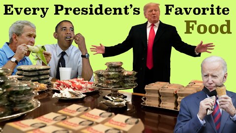 Every President's Favorite Food