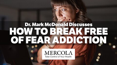 Breaking Free of Fear Addiction- Interview with Dr. Mark McDonald