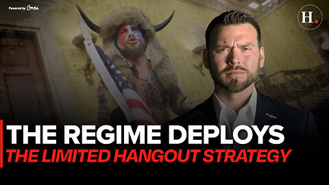 EPISODE 412: THE REGIME IS NOW DEPLOYING THE LIMITED HANGOUT STRATEGY