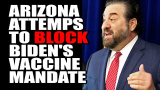 Arizona Attempts to BLOCK Biden's Vaccine Mandate