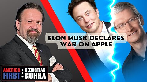 Sebastian Gorka FULL SHOW: Elon Musk declares war on Apple