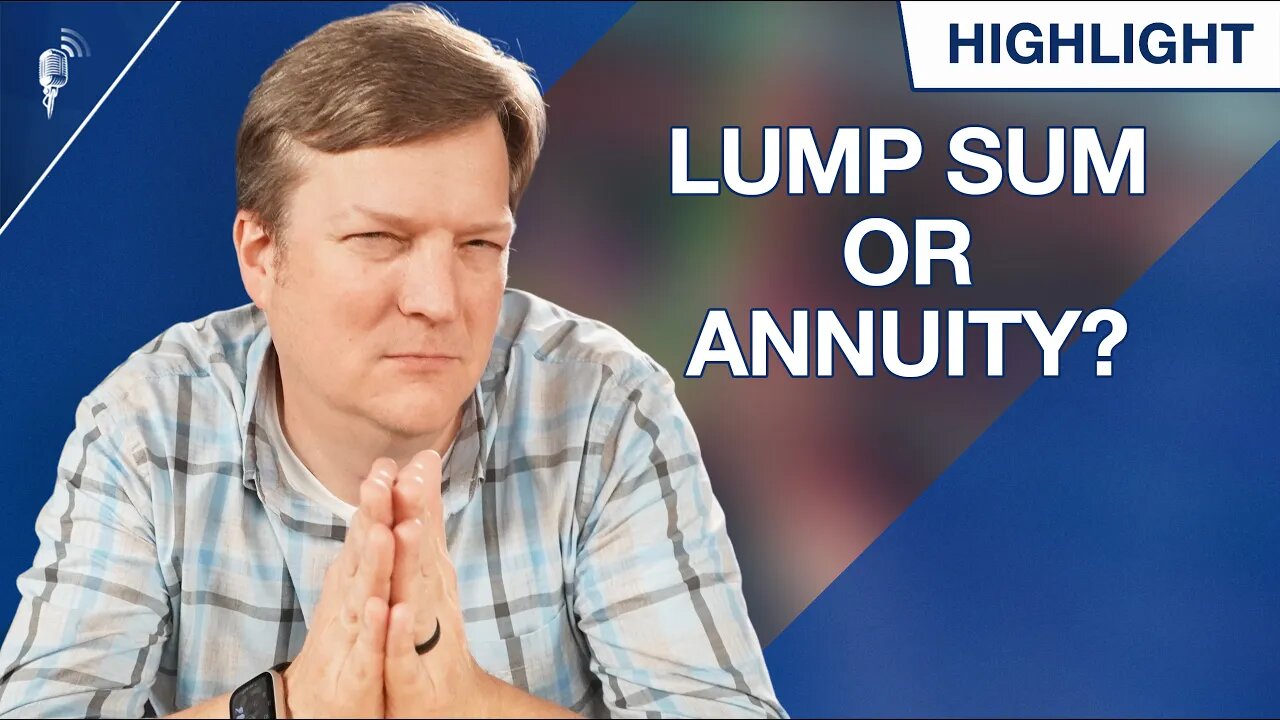 lump-sum-vs-annuity-which-should-you-take