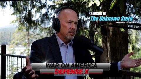 Episode 03: War On America Defense X with Don Trumbull