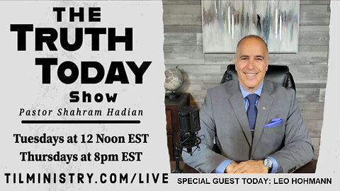 Pastor Shahram Hadian on Truth Today with Special Guest - Leo Hohmann