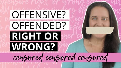 Overcome Being Offended [And Offensive]